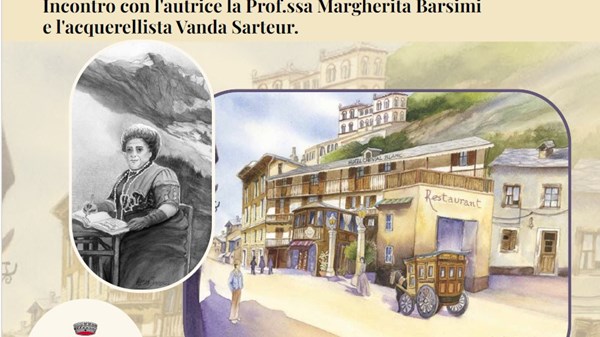 Presentazione del libro: Cartoline della Valle d'Aosta. Matilde Serao, scrittrice napoletana
