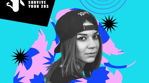 How to Survive your 20s